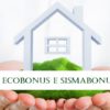 Ecobonus e Sismabonus, ecco le istruzioni per sconto in fattura del Decreto Crescita. Come esercitare l’opzione