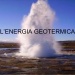 Geotermia: La Camera approva una risoluzione per la zonizzazione e le linee guida
