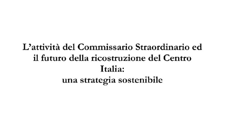 Ricostruzione Centro Italia: il punto e la strategia in uno studio