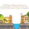 Piano Roma Sicura. Primo Rapporto su rischio alluvioni, frane, cavità del sottosuolo e acque sotterranee