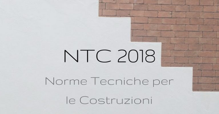 Norme Tecniche Costruzioni (NTC 2018): Il testo degli 11 capitoli