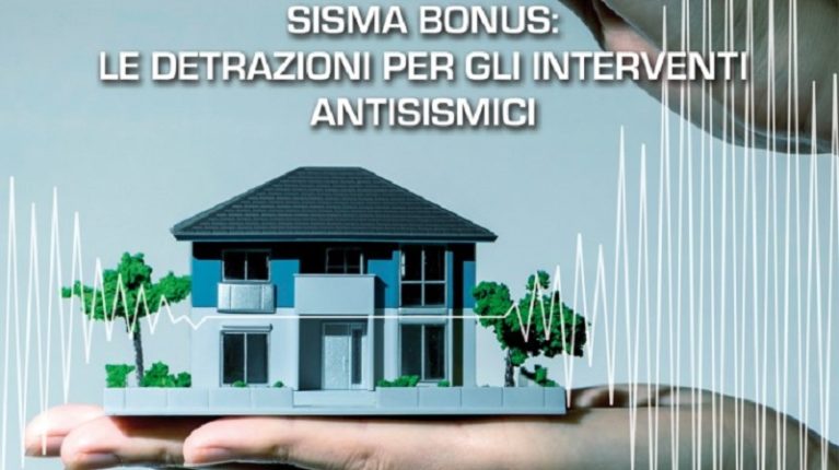 Sismabonus: aggiornata a luglio 2019 la guida del Fisco sulle detrazioni per gli interventi antisismici