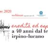 Online la registrazione del Webinar “Eredità ed esperienze a 40 anni dal terremoto Irpino-Lucano”