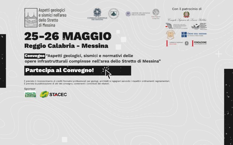 Convegno “Aspetti geologici, sismici e normativi delle opere infrastrutturali complesse nell’area dello Stretto di Messina”